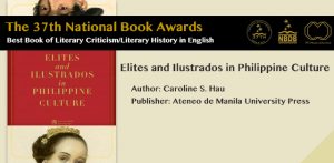 The 37th National Book Award Best Book of Literary Criticism/Literary History in English: “Elites and Ilustrados in Philippine Culture” by Caroline S. Hau