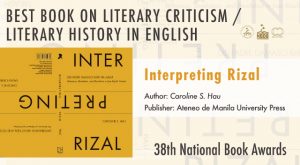 The 38th National Book Award Best Book of Literary Criticism/Literary History in English: Interpreting Rizal by Caroline S. Hau