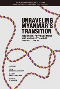 New Publication Announcement: Unravelling Myanmar’s Transition