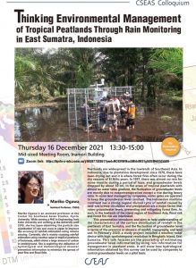 CSEAS Colloquium：Thinking environmental management of tropical peatlands through rain monitoring in East Sumatra, Indonesia