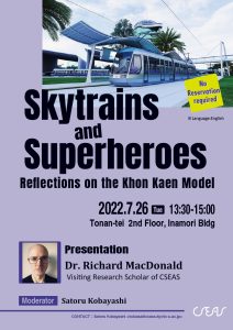 Special Seminar: Skytrains and Superheroes: Reflections on the Khon Kaen Model