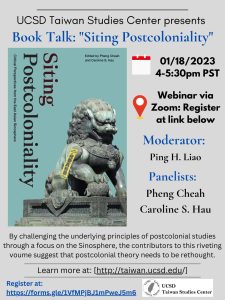 Book Talk Webinar: “Siting Postcoloniality: Critical Perspectives from the East Asian Sinosphere”