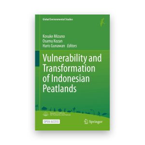 New book released: Kosuke Mizuno, Osamu Kozan, and Haris Gunawan (eds), Vulnerability and Transformation of Indonesian Peatlands (Springer Singapore)