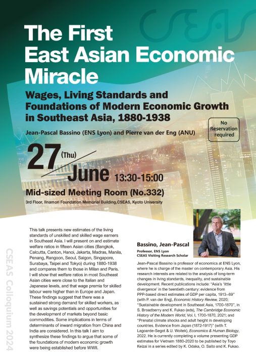 CSEAS Colloquium by Bassino, Jean-Pascal: “The First East Asian Economic Miracle: Wages, Living Standards and Foundations of Modern Economic Growth in Southeast Asia, 1880-1938”