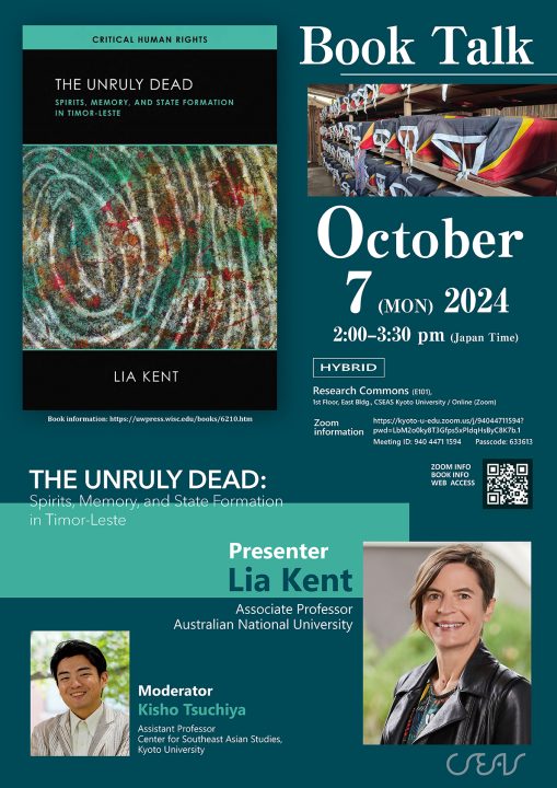 Book Talk on Lia Kent’s The Unruly Dead: Spirits, Memory, and State Formation in Timor-Leste