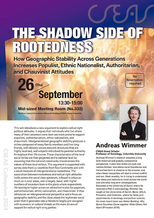 CSEAS Colloquium by Andreas Wimmer: “The Shadow Side of the Rootedness: How Geographic Stability Across Generations Increases Populist, Ethnic Nationalist, Authoritarian, and Chauvinist Attitudes”